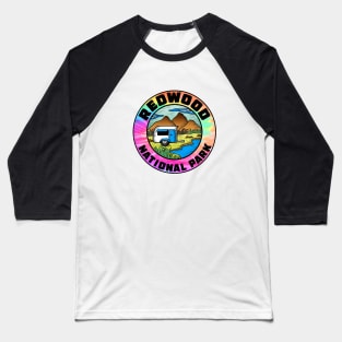 Redwood National Park California Camper Camping Camp Trailer Baseball T-Shirt